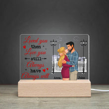 Load image into Gallery viewer, Personalized LED Love Light for Couples - Love You Then, Love You Still Led Night Light PopCulturePrints