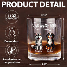 Load image into Gallery viewer, We Woof You, Personalized Whiskey Glass - Perfect Gift for Dog Lovers, Dads, and Grandpas Whiskey Glass PopCulturePrints