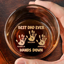 Load image into Gallery viewer, Best Dad Ever Hands Down - Personalized Engraved Whiskey Glass Whiskey Glass PopCulturePrints