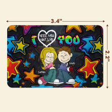 Load image into Gallery viewer, Personalized Couple Wallet Card - I Love You Design Wallet Card PopCulturePrints