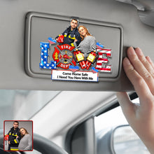 Load image into Gallery viewer, “Come Home Safe” - Firefighter Couple Car Visor Clip - Personalized Custom Photo Gift for Couples Car Visor Clip PopCulturePrints