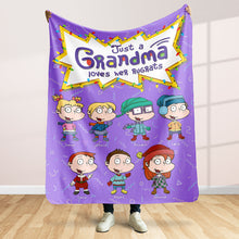 Load image into Gallery viewer, Custom Grandma Blanket - Just a Grandma Loves Her Rugrats Blanket PopCulturePrints