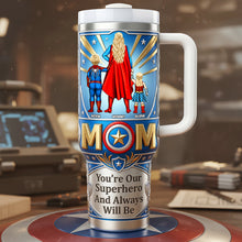 Load image into Gallery viewer, You're Our Superhero And Always Will Be - Power Mom Energy Tumbler - Personalized Gift for Moms, Grandmas, and More Tumbler Cup PopCulturePrints