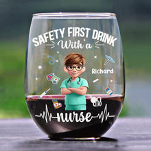 Load image into Gallery viewer, Safety First: Drink With a Nurse - Personalized Stemless Wine Glass Wine Glass PopCulturePrints