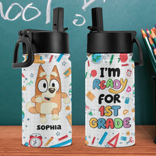 Load image into Gallery viewer, Personalized Kids School Water Bottle - Ready for 1st Grade Tumbler Cup PopCulturePrints