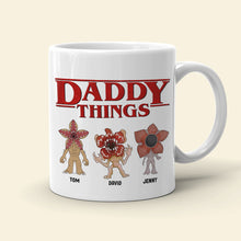 Load image into Gallery viewer, Custom 'Daddy Things' Monster Mug - Personalized Name Design Coffee Mug PopCulturePrints