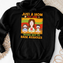 Load image into Gallery viewer, Just A Mom Out Here Trying Not To Raise Assholes - Personalized Shirt for Moms Shirts PopCulturePrints