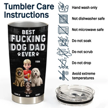 Load image into Gallery viewer, Best F*cking Dog Dad Ever - Personalized Tumbler for Dog Lovers Tumbler PopCulturePrints