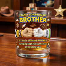 Load image into Gallery viewer, Thanks for Being My Brother Whiskey Glass - Personalized Gift for Brothers