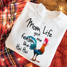 Load image into Gallery viewer, Mom Life Funny Hei Hei T-Shirt - Personalized Gift Shirts PopCulturePrints