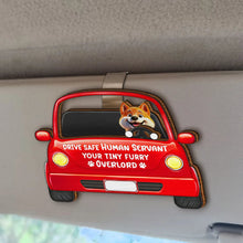 Load image into Gallery viewer, "Drive Safe, Human Servant!" - Personalized Custom Shaped Car Visor Clip - Unique Gift for Pet Lovers Car Visor Clip PopCulturePrints