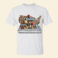 Load image into Gallery viewer, “The More You Read, The More Places You’ll Go” - Funny Personalized Gifts for Teachers Shirts PopCulturePrints