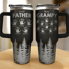 Load image into Gallery viewer, First Dad, Now Grandpa Hand Prints - Personalized Engraved 40oz Tumbler Engraved 40oz Tumbler PopCulturePrints
