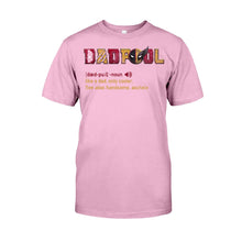 Load image into Gallery viewer, Personalized Dadpool - The Psychopath T-shirt And Hoodie T-shirt And Hoodie PopCulturePrints