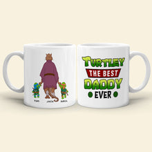 Load image into Gallery viewer, Custom Best Daddy Ever Turtle Mug Coffee Mug PopCulturePrints