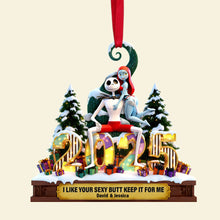 Load image into Gallery viewer, "I Like Your Sexy Butt Keep It For Me" - Cheeky Touch Couple Ornament - Personalized Gift for Couples Ornament PopCulturePrints