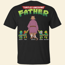 Load image into Gallery viewer, Turtley Awesome Father Personalized T-Shirt 2D Shirts PopCulturePrints