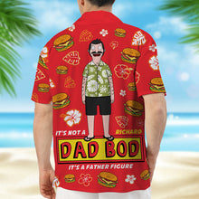 Load image into Gallery viewer, It's Not a Dad Bod, It's a Father Figure - Personalized Hawaiian Shirt for Dads Hawaiian Shirts PopCulturePrints