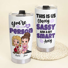 Load image into Gallery viewer, Custom 'Classy Sassy and a Bit Assy' Tumbler - Personalized Gift Tumbler Cup PopCulturePrints