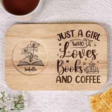 Load image into Gallery viewer, Just A Girl Who Loves Books And Coffee - Personalized Serving Board With Cup Holder Serving Board With Cup Holder PopCulturePrints