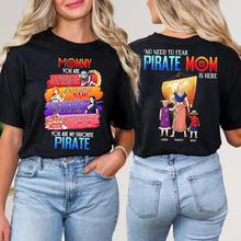 Load image into Gallery viewer, Mommy, You Are My Favorite Pirate - Personalized Shirt for Mom Shirts PopCulturePrints