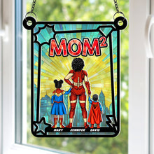 Load image into Gallery viewer, "Mom is the Real Superhero" - Personalized Suncatcher - Gift for Mom, Grandma, and Moms-to-be Ornament PopCulturePrints