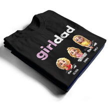 Load image into Gallery viewer, "Every Day is a Gift with My Girls!" - Personalized Girldad T-Shirt - Custom Gift for Dads, Grandpas, and Daughters T-shirt PopCulturePrints