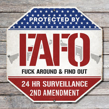 Load image into Gallery viewer, FAFO Property Protection Metal Sign - 2nd Amendment Surveillance Sign Metal Signs PopCulturePrints