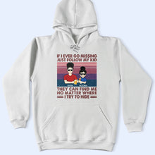 Load image into Gallery viewer, If I Ever Go Missing Just Follow My Kids - Personalized T-Shirt for Moms & Grandmas T-shirt PopCulturePrints