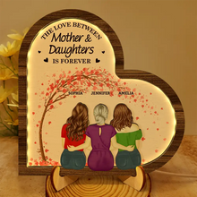 Load image into Gallery viewer, The Love Between Mother & Daughters Is Forever - Personalized LED Light Wooden Plaque - Unique Gift for Moms, Grandmas, and Daughters LED Light Wooden Plaque PopCulturePrints