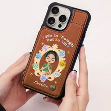Load image into Gallery viewer, Life Is Tough But So Am I - Personalized Leather Flip Wallet Phone Case Leather Flip Wallet Phone Case PopCulturePrints
