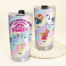 Load image into Gallery viewer, Personalized Magical Mom Tumbler - Little Ponies Design Tumbler Cup PopCulturePrints