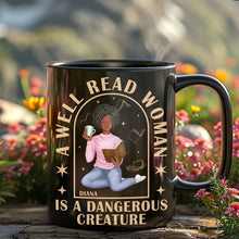Load image into Gallery viewer, Personalized Coffee Mug for Book Lovers - A Well Read Woman is a Dangerous Creature Coffee Mug PopCulturePrints