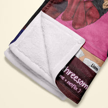 Load image into Gallery viewer, Personalized Couple Blanket - Let's Have A Threesome Tonight Blanket PopCulturePrints