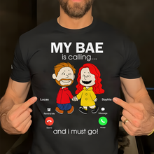 Load image into Gallery viewer, My Bae Is Calling Personalized Couple Shirt Shirts PopCulturePrints