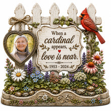 Load image into Gallery viewer, When a Cardinal Appears, Love is Near - Custom Photo Memorial Acrylic Plaque