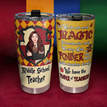 Load image into Gallery viewer, Personalized Magic Teacher Tumbler - Back to School Gift Tumbler Cup PopCulturePrints