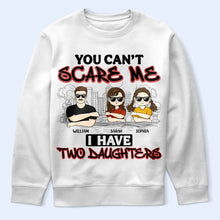 Load image into Gallery viewer, You Can't Scare Me - Personalized T-Shirt for Proud Parents T-shirt PopCulturePrints