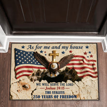 Load image into Gallery viewer, As for me and my house: 250 Years Of Freedom Doormat - Personalized Gifts for Family Doormat PopCulturePrints