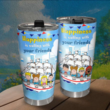 Load image into Gallery viewer, Personalized Happiness Sailing Tumbler 20oz for Friends Tumbler Cup PopCulturePrints