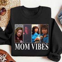 Load image into Gallery viewer, Mom Vibes | Funny Cool Mom Trendy Shirt Shirts PopCulturePrints