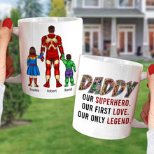 Load image into Gallery viewer, Personalized Superhero Dad Coffee Mug - Our First Love, Our Legend Coffee Mug PopCulturePrints