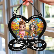 Load image into Gallery viewer, “Mother & Daughter Forever Linked Together” - Personalized 3D Effect Window Hanging Suncatcher Ornament - Perfect Gift for Mom, Grandma, and Daughters Suncatcher Ornament PopCulturePrints