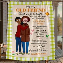 Load image into Gallery viewer, To My Old Friend - Thank You for the Laughter | Personalized Blanket for Best Friends Forever Blanket PopCulturePrints