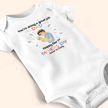 Load image into Gallery viewer, You're Doing A Great Job Daddy - Personalized Baby Onesie for Father's Day Baby Onesie PopCulturePrints