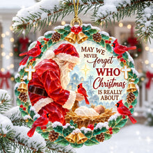 Load image into Gallery viewer, May We Never Forget Who Christmas Is Really About - Personalized Acrylic Ornament for Christians Ornament PopCulturePrints