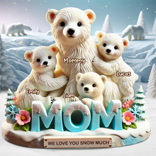 Load image into Gallery viewer, We Love You Snow Much - Polar Bear Mom Plaque - Personalized Gifts for Mom Shaped Plaques PopCulturePrints