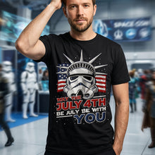 Load image into Gallery viewer, “May the July 4th Be July Be With You” - Funny Independence Day Shirt - Personalized Gift for Patriots, Friends, Family