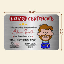 Load image into Gallery viewer, Personalized Love Certificate for Boyfriends - Best Boyfriend Ever Wallet Card PopCulturePrints
