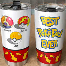 Load image into Gallery viewer, Best PokeDad Ever Personalized Tumbler Cup - Custom Gift for Dad Tumbler Cup PopCulturePrints